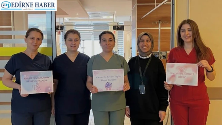 Edirne Sultan 1. Murat Devlet Hastanesi’nde kanser farkındalığı mesajı