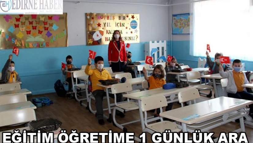 Eğitim öğretime bir gün ara verildi