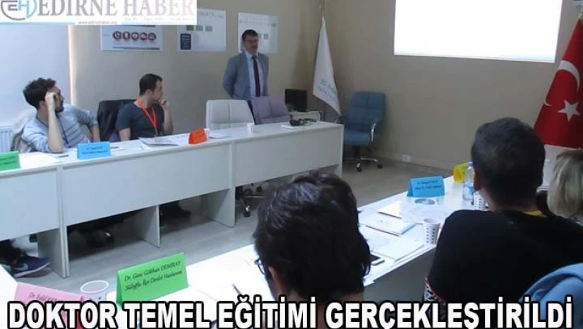 Doktor Temel Eğitim gerçekleştirildi