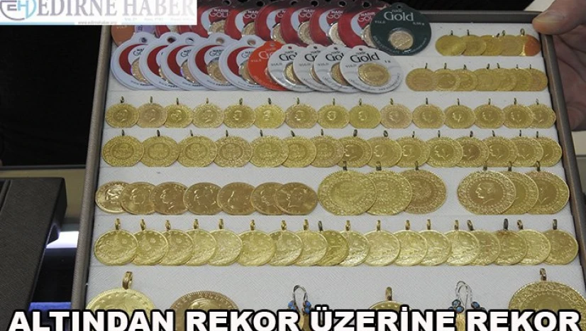 Altından rekor üzerine rekor