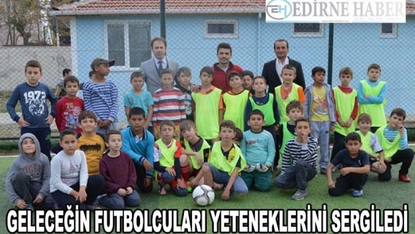 Geleceğin futbolcuları yeteneklerini sergiledi