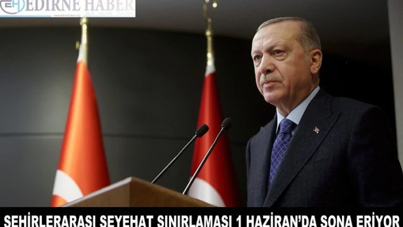 Şehirlerarası seyahat sınırlaması 1 Haziran'dan itibaren kaldırılıyor
