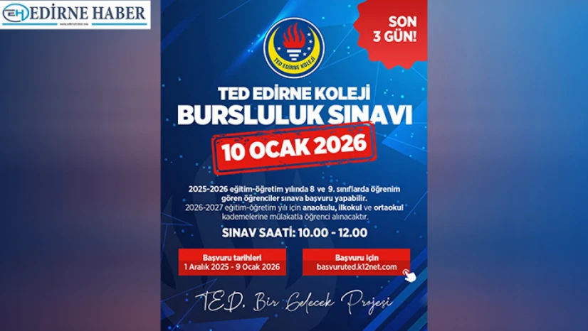 TED Edirne Koleji'nde bursluluk sınavı 10 Ocak'ta