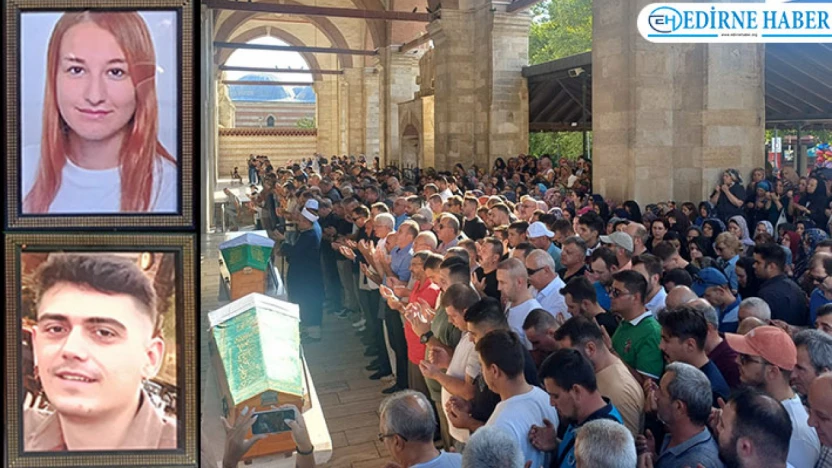 Edirneli iki genç gözyaşlarıyla son yolculuğuna uğurlandılar