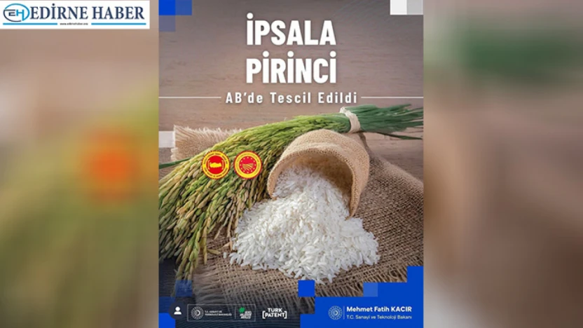 İpsala Pirinci Avrupa Birliği'nde tescillendi
