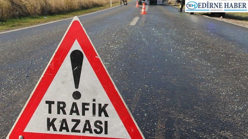 Keşan'da feci kaza! 3 kişi hayatını kaybetti