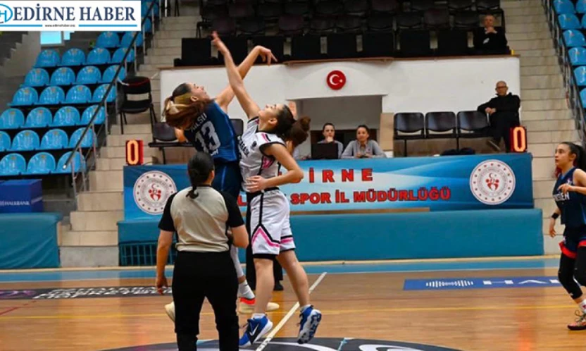Edirne'de U-14 Kızlar Bölge Şampiyonası müsabakaları yapılıyor