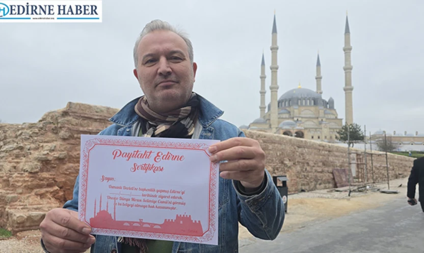 Edirne ziyaretine özel jest: 'Payitaht Sertifikası' ilgi görüyor