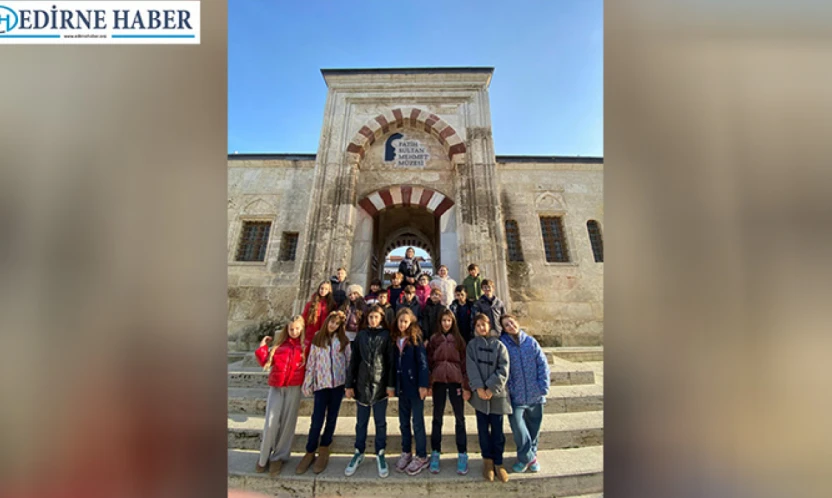 TED Edirne Koleji öğrencileri tarihi ve kültürel miraslarını keşfediyor